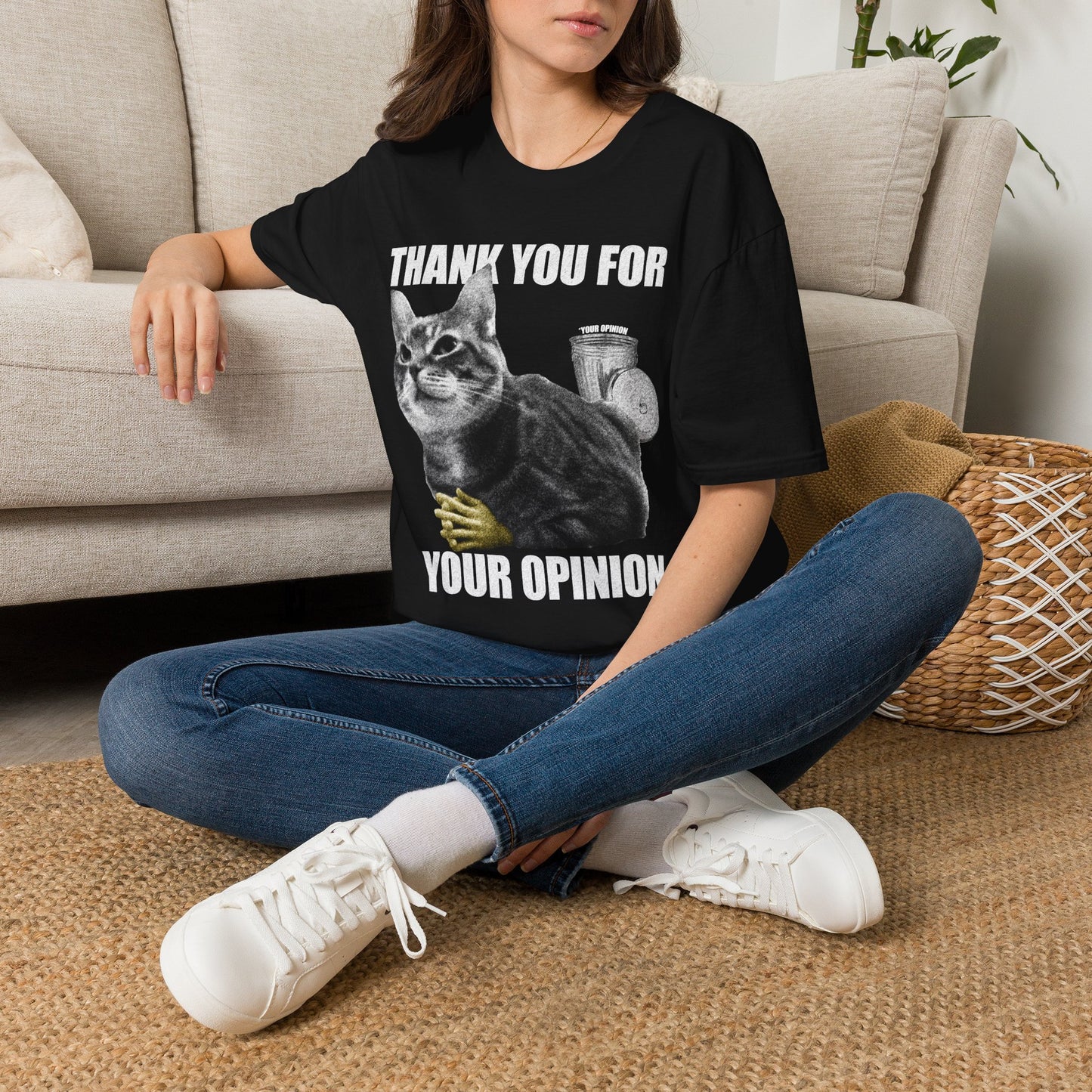 THANK YOU FOR YOUR OPINION Cat T-shirt