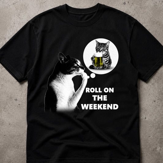 ROLL ON THE WEEKEND Cat T-Shirt