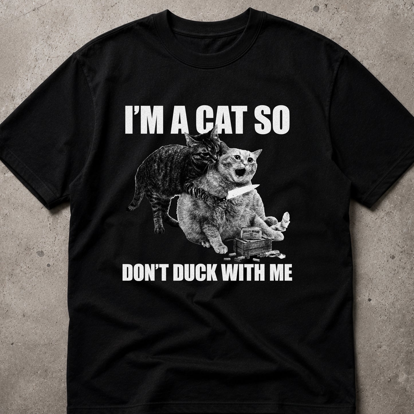 I’m a Cat So Don’t Duck With Me Cat T-Shirt